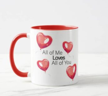 Love All Of You Mug